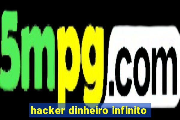 hacker dinheiro infinito